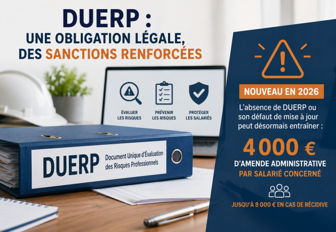 DUERP : de nouvelles sanctions - L'actualité de MIST Normandie DUERP : de nouvelles sanctions - L'actualité de MIST Normandie