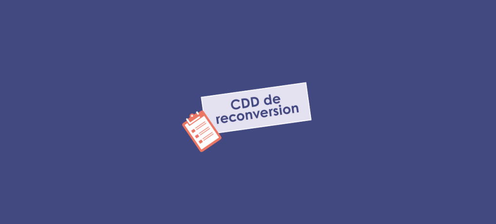 Le CDD de reconversion : un nouveau dispositif pour sécuriser les transitions professionnelles - MIST Le CDD de reconversion : un nouveau dispositif pour sécuriser les transitions professionnelles - MIST