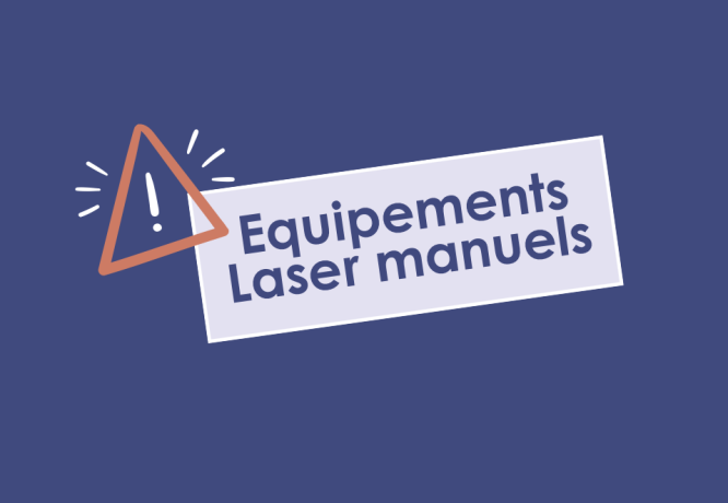 Prévention des risques : attention aux équipements laser manuels - MIST Prévention des risques : attention aux équipements laser manuels - MIST